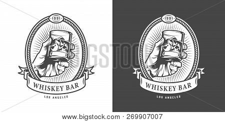 Vintage Whiskey Bar Monochrome Emblem With Hand Holding Glass Of Whisky Isolated Vector Illustration