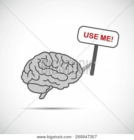 Grey Brain Holding Placard With Use Me Text Vector Illustration