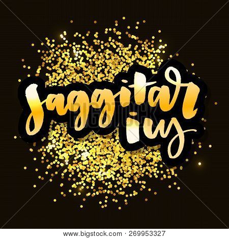 Vector Illustration. Zodiacal Constellation Icon. Saggitarius Zodiac Sign Lettering Calligraphy