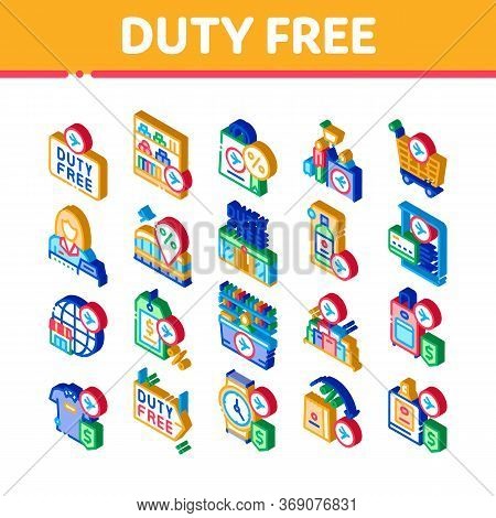 Duty Free Shop Store Icons Set Vector. Isometric Duty Free Nameplate And Product, Bag And Label, Per