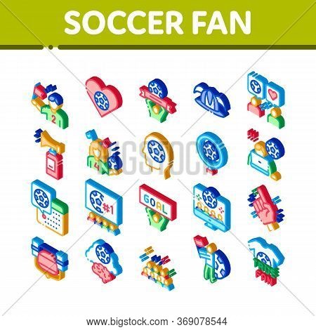 Soccer Fan Attributes Icons Set Vector. Isometric Soccer Fan Hat And Glove In Hand Form, Heart And A