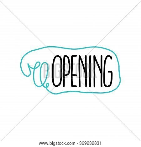 Reopening Lettering Illustration. Elegant Modern Handwritten Calligraphy. For Relaunch Cards, Invita