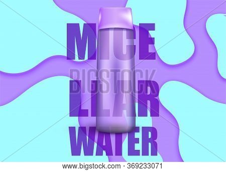 The Packaging Design Is Micellar Water On A Bright Purple Background With A Trendy Typography And Li