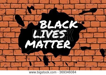 Black Lives Matter Poster To Stop Racism, To Support Society Protest Demonstration Againg Police Law