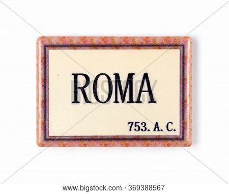Souvenir Magnet From Italy. Inscription Does  