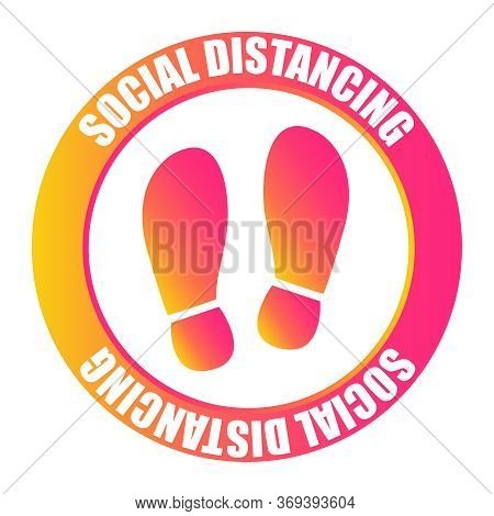 Footprint Sign With Text Social Distancing. Protection From Covid-19. Social Distancing For Print Fl
