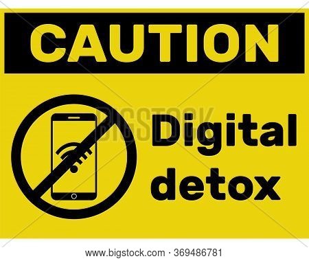 Digital Detoxing Yellow Caution Sign Sticker For People To Enjoy Time Away From Technology