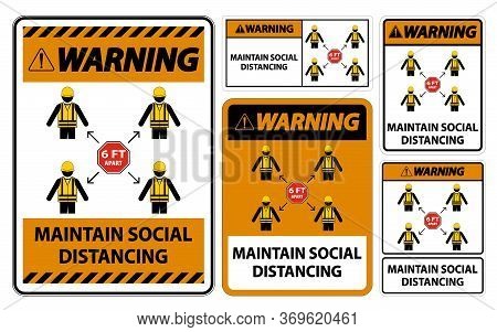 Warning Maintain Social Distancing, Stay 6ft Apart Sign,coronavirus Covid-19 Sign Isolate On White B