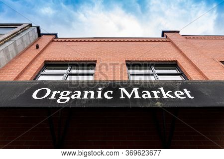 Qualicum Beach, Canada - May 30, 2020: Front Entrance To Oranic Grocery Store