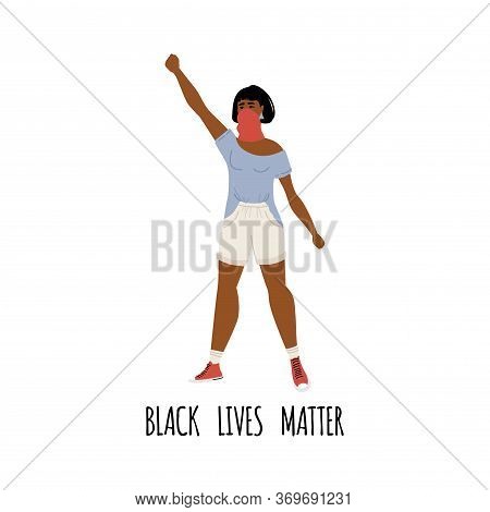 Concept On The Theme Of Racism. Stop Racism. Image Girl, Equality. Black Lives On Matter. Vector Sto