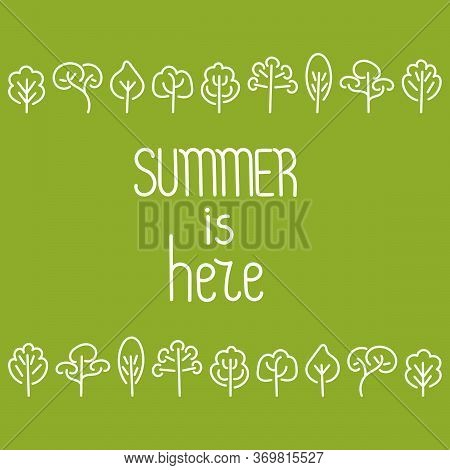 Summer Is Here . Doodle Hand Drawing Trees. Vector Illustration