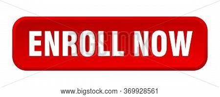 Enroll Now Button. Enroll Now Square 3d Push Button