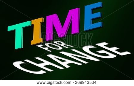 Time For Change Text With Green Background, 3d Rendering