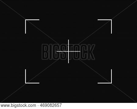 Simple Line Vector Target Aim, Focus Icon, Camera Frame Or Photo Viewfinder Screen At Dark Backgroun