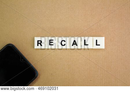 Letters Of The Alphabet With The Word Recall Or Remember Back. Recall Concept