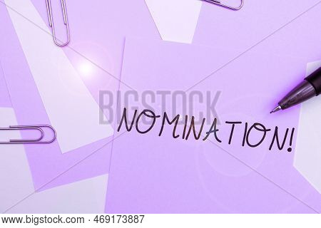 Conceptual Caption Nomination. Business Showcase Formally Choosing Someone Official Candidate For An