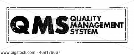 Qms - Quality Management System Is A Collection Of Business Processes Focused On Consistently Meetin
