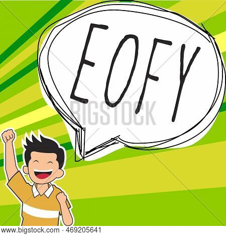 Hand Writing Sign Eofy. Business Showcase A Mega Sale Held On An End Of A Financial Year