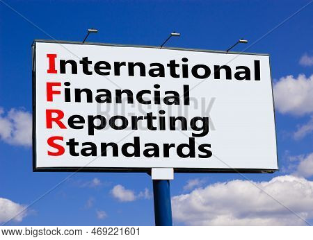 Ifrs Symbol. Concept Words Ifrs International Financial Reporting Standards On Big Billboard Against