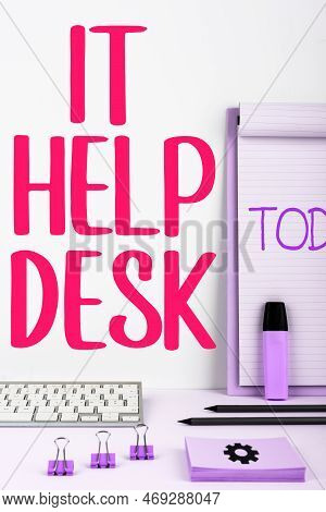 Sign Displaying It Help Desk. Business Idea Online Support Assistance Helping People With Technology