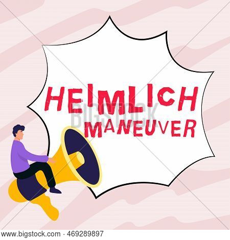Sign Displaying Heimlich Maneuver. Business Concept Application Of Upward Pressure In Case Of Chokin
