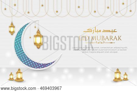 Eid Mubarak Islamic White Luxury Ornamental Moon Background With Islamic Pattern And Lanterns