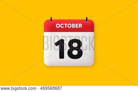 Calendar Date 3d Icon. 18th Day Of The Month Icon. Event Schedule Date. Meeting Appointment Time. Ag