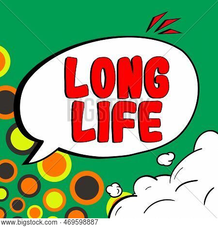 Text Showing Inspiration Long Life. Word For Able To Continue Working For Longer Than Others Of The 