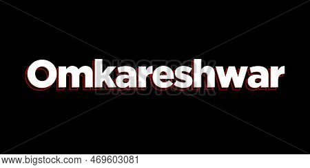 Omkareshwar (lord Shiva) Jyotirlinga Typography. Omkareshwar Lettering.