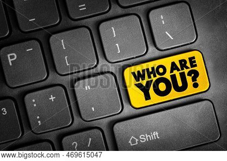Who Are You Question Text Button On Keyboard, Concept Background
