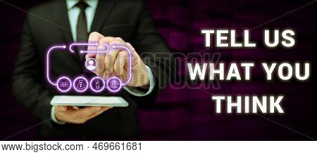 Text Caption Presenting Tell Us What You Think. Concept Meaning Express Your Emotions And Thoughts T
