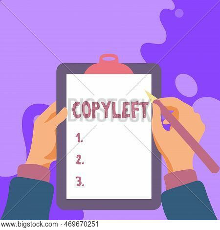 Conceptual Display Copyleft. Internet Concept The Right To Freely Use, Modify, Copy, And Share Softw