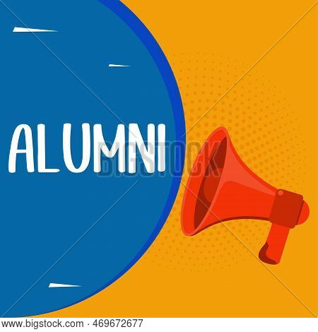 Writing Displaying Text Alumni. Conceptual Photo Former Pupil Or Student Especially Male One Of Part