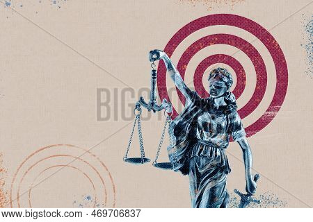 Composite Contemporary Collage Statue Of Justice Themis Femida On The Background Of The Target As Th