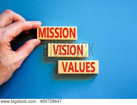 Mission Vision Values Symbol. Concept Words Mission Vision Values On Wooden Blocks On A Beautiful Bl