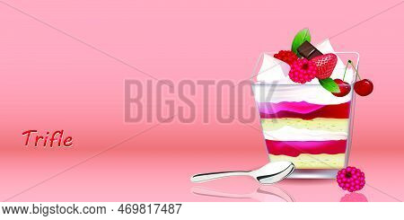 Dessert Trifle . Sweet Cake, Chocolate, Fruit And Cream In A Glass