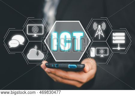 Information And Communications Technology (ict) Concept, Person Using Smart Phone With Ict Icon On V