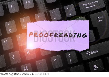 Conceptual Display Proofreading. Business Approach Act Of Reading And Marking Spelling, Grammar And 