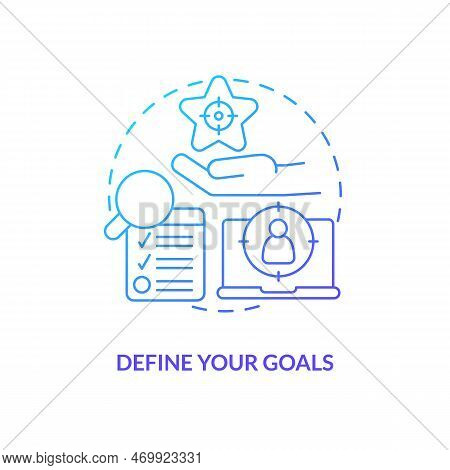 Define Your Goals Blue Gradient Concept Icon. Clear Job Position Requirements. It Staffing Tip Abstr