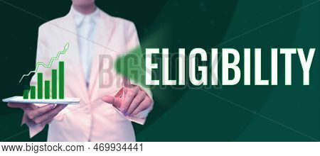 Writing Displaying Text Eligibility. Business Overview State Of Having The Right For Doing Or Obtain