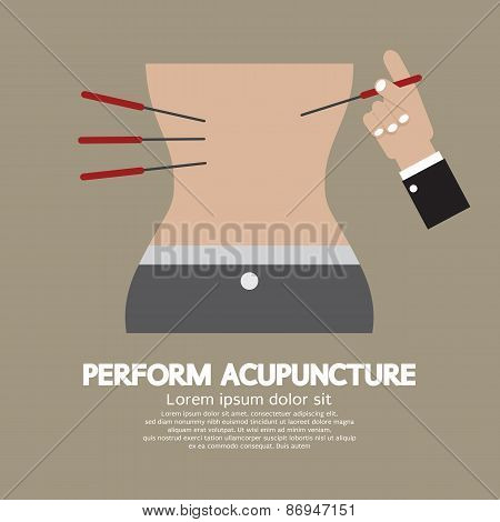 Perform Acupuncture.
