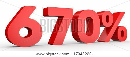 Six Hundred And Seventy Percent. 670 %. 3D Illustration.