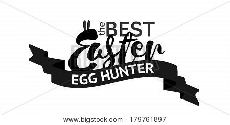 The best easter egg hunter stamp. One color print. Element for design, vector illustration