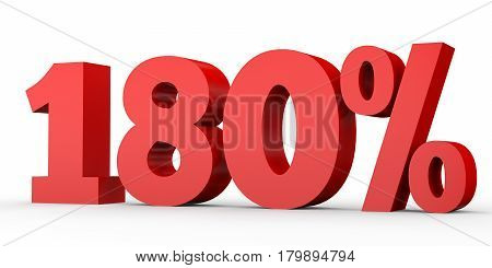 One Hundred And Eighty Percent. 180 %. 3D Illustration.
