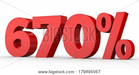 Six Hundred And Seventy Percent. 670 %. 3D Illustration.