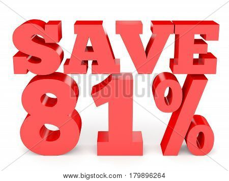 Eighty One Percent Off. Discount 81 %.