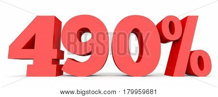 Four Hundred And Ninety Percent. 490 %. 3D Illustration.