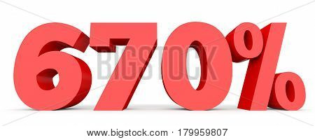 Six Hundred And Seventy Percent. 670 %. 3D Illustration.