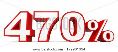 Four Hundred And Seventy Percent. 470 %. 3D Illustration.