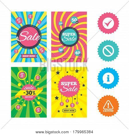 Web banners and sale posters. Information icons. Stop prohibition and attention caution signs. Approved check mark symbol. Special offer and discount tags. Vector